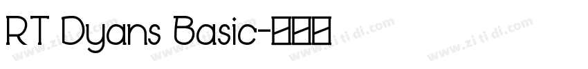 RT Dyans Basic字体转换